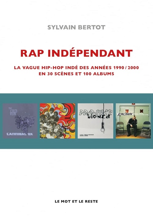 SYLVAIN BERTOT – Independent Rap (new edition)