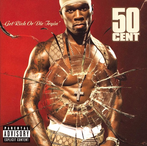 50 CENT – Get Rich Or Die Tryin’